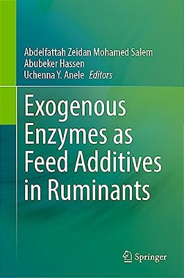 Exogenous Enzymes As Feed Additives In Ruminants-..