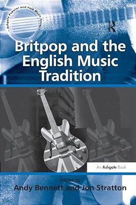 Britpop And The English Music Tradition-..