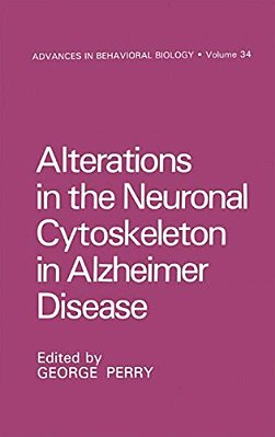 Alterations In The Neuronal Cytoskeleton In Alzheimer Disease-..