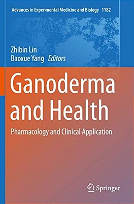 Ganoderma And Health: Pharmacology And Clinical Application-..