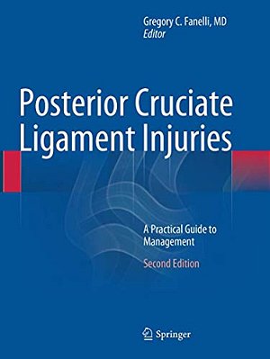 Posterior Cruciate Ligament Injuries: A Practical Guide To Management-..