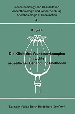 Die Klinik Des Wundstarrkrampfes Im Lichte Neuzeitlicher Behandlungsmethoden-..