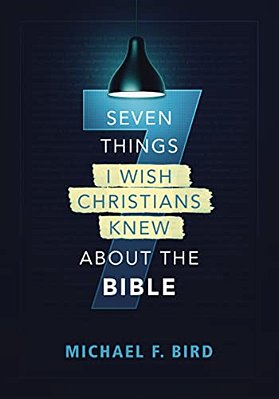 Seven Things I Wish Christians Knew About The Bible-..