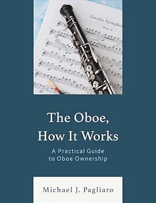 Oboe, How It Works: A Practical Guide To Oboe Ownership-..