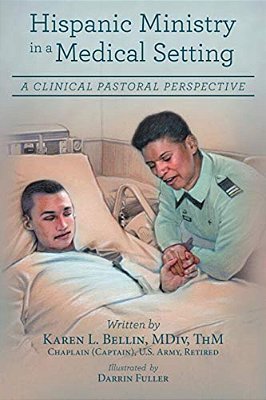 Hispanic Ministry In A Medical Setting: A Clinical Pastoral Perspective-..