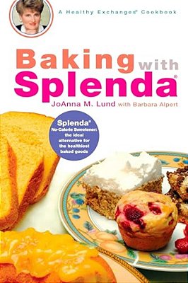 Baking With Splenda: A Baking Book-..