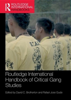 Routledge International Handbook Of Critical Gang Studies-..