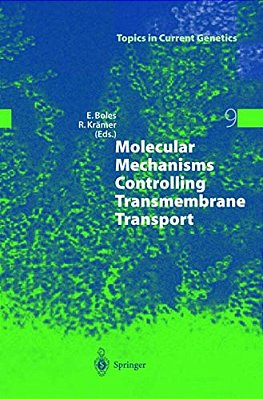 Molecular Mechanisms Controlling Transmembrane Transport-..