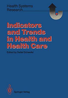 Indicators And Trends In Health And Health Care-..