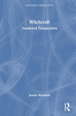 Witchcraft: Gendered Perspectives-..