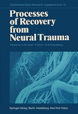 Processes Of Recovery From Neural Trauma-..
