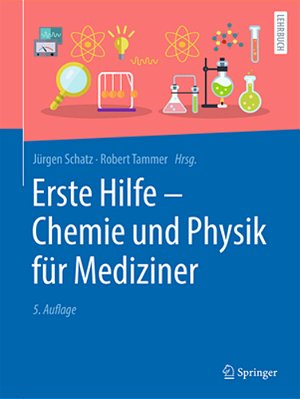 Erste Hilfe - Chemie Und Physik Für Mediziner-..