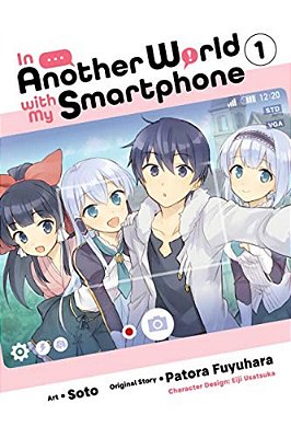In Another World With My Smartphone, Vol. 1 (Manga)-..