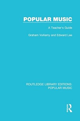 Popular Music: A Teacher's Guide-..