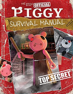 The 100% Official Piggy Survival Manual: An Afk Book-..