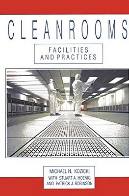 Cleanrooms: Facilities And Practices-..