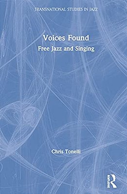 Voices Found: Free Jazz And Singing-..