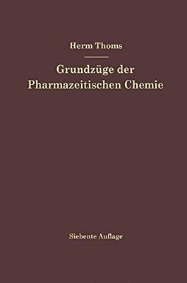 Grundzüge Der Pharmazeutischen Chemie-..