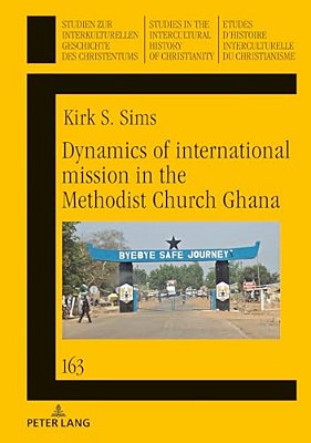 Dynamics Of International Mission In The Methodist Church Ghana-..