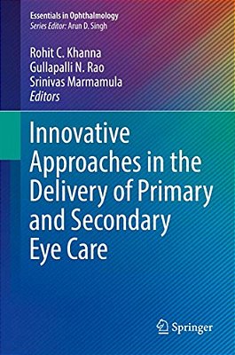 Innovative Approaches In The Delivery Of Primary And Secondary Eye Care-..
