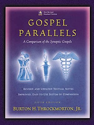 Gospel Parallels, Nrsv Edition: A Comparison Of The Synoptic Gospels-..