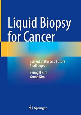 Liquid Biopsy For Cancer: Current Status And Future Challenges-..