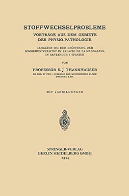 Stoffwechselprobleme: Vorträge Aus Dem Gebiete Der Physio-Pathologie-..