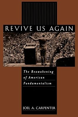 Revive US Again: The Reawakening Of American Fundamentalism-..