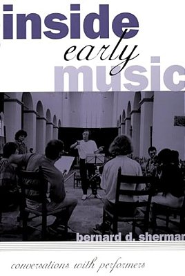 Inside Early Music: Conversations With Performers-..