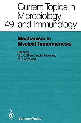 Mechanisms In Myeloid Tumorigenesis 1988: Workshop At The National Cancer Institute, National Institutes Of Health, Bethesda, Md, USA, March 22, 1988-..