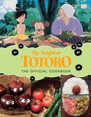 My Neighbor Totoro: The Official Cookbook-..