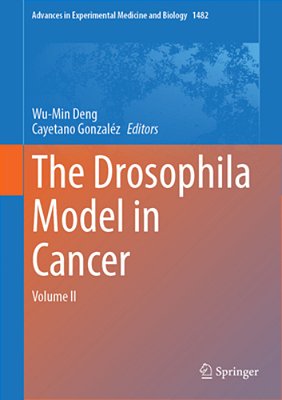 The Drosophila Model In Cancer: Volume II-..