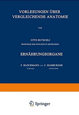 Vorlesungen Über Vergleichende Anatomie: 4. Lieferung: Ernährungsorgane-..
