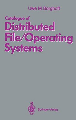 Catalogue Of Distributed File/Operating Systems-..