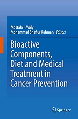 Bioactive Components, Diet And Medical Treatment In Cancer Prevention-..
