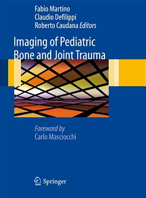 Imaging Of Pediatric Bone And Joint Trauma-..