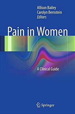 Pain In Women: A Clinical Guide-..