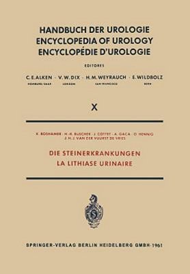 Die Steinerkrankungen/La Lithiase Urinaire-..