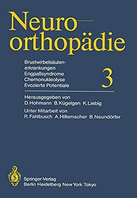 Brustwirbelsäulenerkrankungen Engpaßsyndrome, Chemonukleolyse, Evozierte Potentiale-..