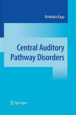 Central Auditory Pathway Disorders-..