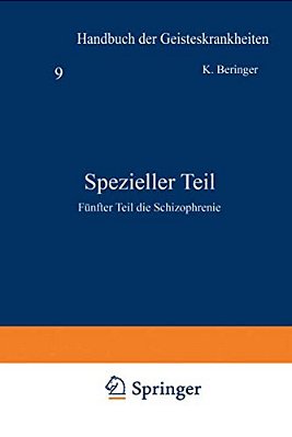 Spezieller Teil: Fünfter Teil Die Schizophrenie-..