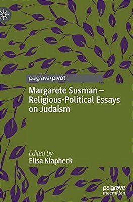 Margarete Susman - Religious-Political Essays On Judaism-..