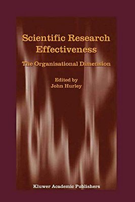 Scientific Research Effectiveness: The Organisational Dimension-..