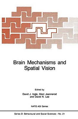 Brain Mechanisms And Spatial Vision-..