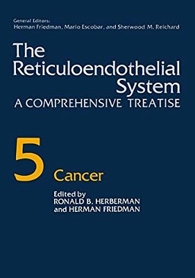 The Reticuloendothelial System: A Comprehensive Treatise Volume 5 Cancer-..