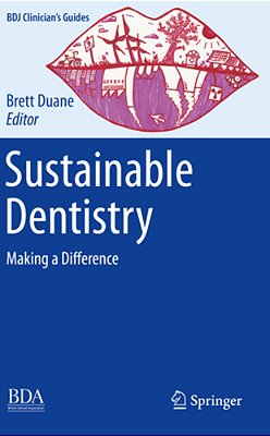 Sustainable Dentistry: Making A Difference-..