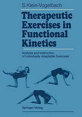 Therapeutic Exercises In Functional Kinetics: Analysis And Instruction Of Individually Adaptable Exercises-..