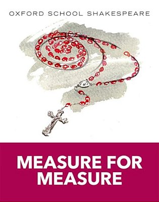 Measure For Measure: Oxford School Shakespeare-..