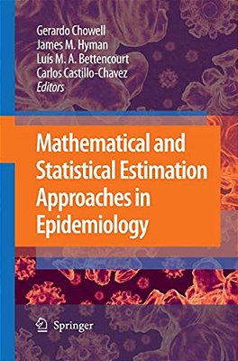 Mathematical And Statistical Estimation Approaches In Epidemiology-..