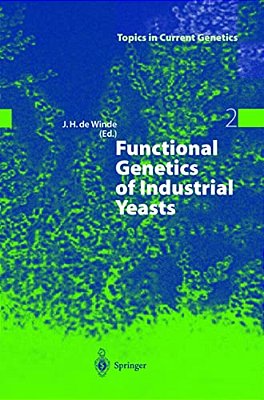 Functional Genetics Of Industrial Yeasts-..